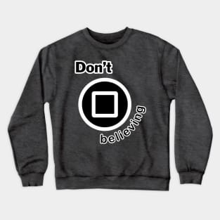 PLAYER ICONS - DON'T STOP BELIEVING V.1 Crewneck Sweatshirt